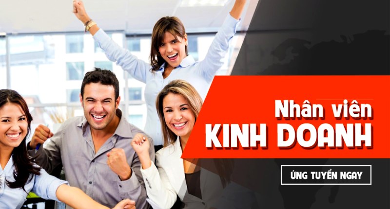 Kỹ năng nhân viên kinh doanh cần có để đáp ứng công việc