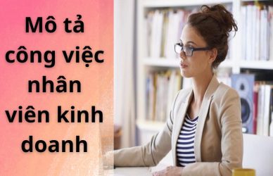 mô tả công việc nhân viên kinh doanh